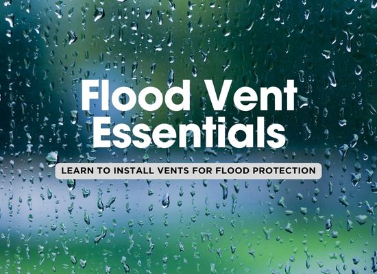 5 Easy Steps to Install Flood Vents for Your Home