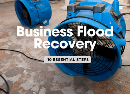 Recovering Your Business from a Flood: 8 Essential First Steps