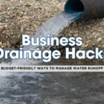 Cost-Effective Drainage Systems for Businesses