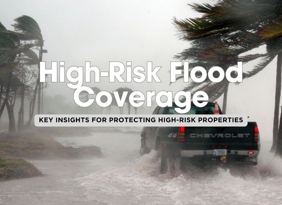 10 Key Things You Should Know About Flood Insurance for High-Risk Properties