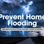 Top 10 Overlooked Prep Steps to Prevent Your Home from Flooding 💧