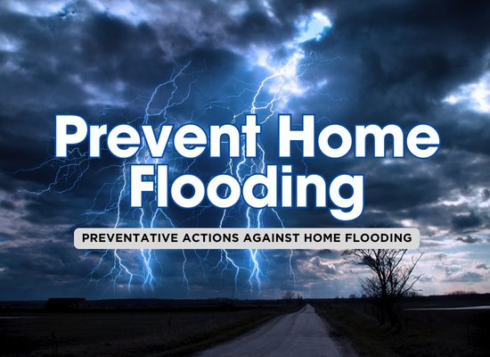 Top 10 Overlooked Prep Steps to Prevent Your Home from Flooding 💧