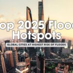 ⚠️ 2025’s Top 20 Flood-Prone Cities: A Global Warning